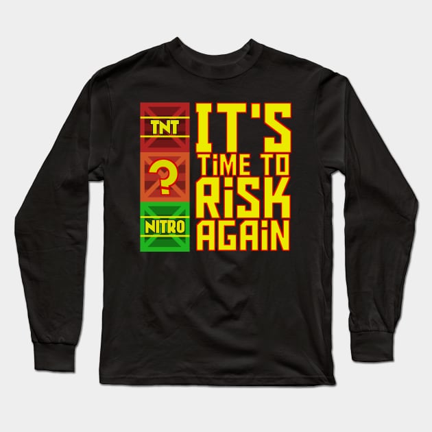 It's Time to Risk Again Long Sleeve T-Shirt by Scakko